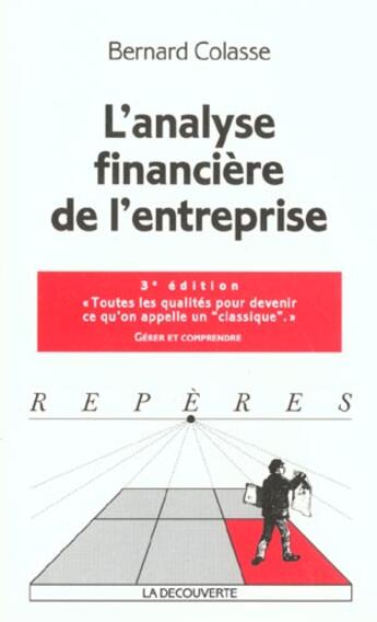 Couverture du livre « L'Analyse Financiere De L'Entreprise ; 3e Edition » de Bernard Colasse aux éditions La Decouverte