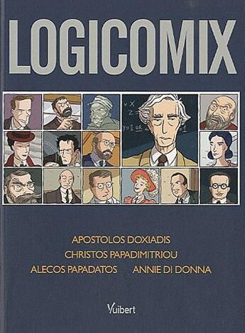 Couverture du livre « Logicomix » de Apostolos Doxiadis aux éditions Vuibert