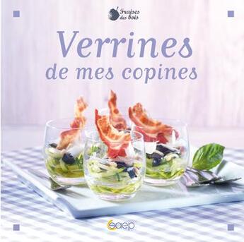 Couverture du livre « Verrines de mes copines » de Johanna Lucchini aux éditions Saep