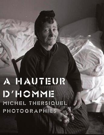 Couverture du livre « À hauteur d'homme, Michel Thersiquel » de  aux éditions Ouest France