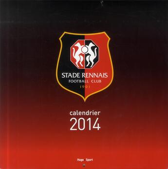 Couverture du livre « Calendrier mural stade rennais 2014 » de  aux éditions Hugo Sport