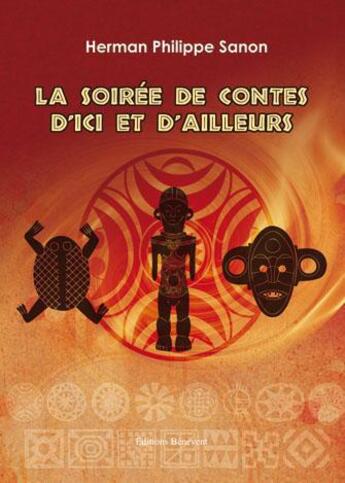 Couverture du livre « La soirée de contes d'ici et d'ailleurs » de Herman Philippe Sanon aux éditions Benevent