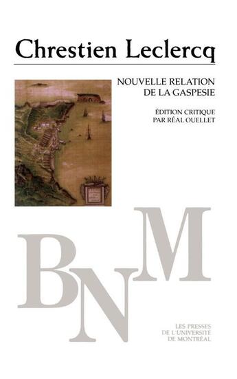 Couverture du livre « Nouvelles relations de la Gaspésie » de Chrestien Leclercq aux éditions Pu De Montreal