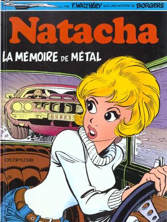 Couverture du livre « Natacha Tome 3 : la mémoire de métal » de Marc Wasterlain et Etienne Borgers et Francois Walthery aux éditions Dupuis
