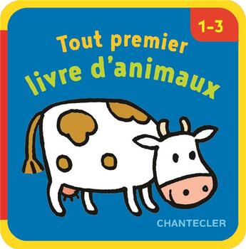 Couverture du livre « Tout premier livre d'animaux (livre cube mousse) » de  aux éditions Chantecler