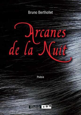 Couverture du livre « Arcanes de la nuit » de Bruno Berthollet aux éditions Elzevir