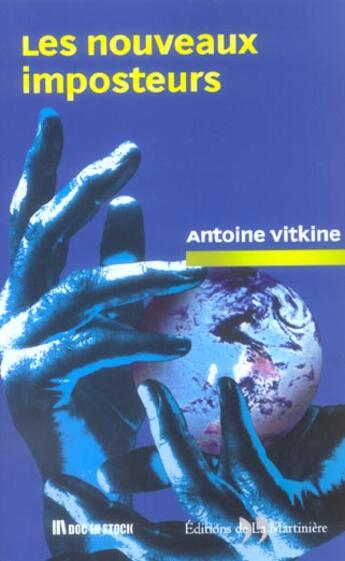 Couverture du livre « Nouveaux Imposteurs (Les) » de Antoine Vitkine aux éditions La Martiniere