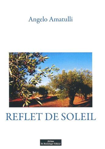 Couverture du livre « Reflet de soleil » de Amatulli Angelo aux éditions Do Bentzinger