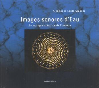 Couverture du livre « Images sonores d'eau » de Lauterwasser A. aux éditions Medicis