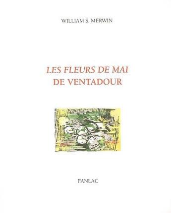 Couverture du livre « Les Fleurs De Mai De Ventadour » de William S. Merwin aux éditions Pierre Fanlac