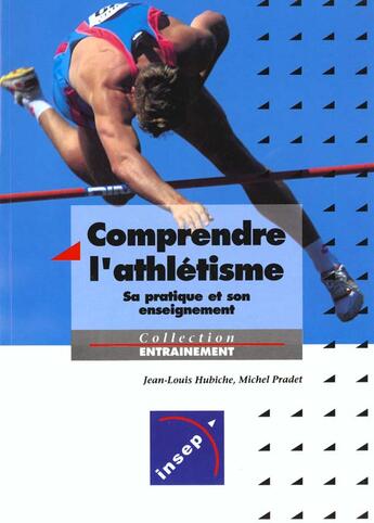 Couverture du livre « Comprendre l'athletisme sa pratique et son enseignement » de Pradet/Hubiche aux éditions Insep