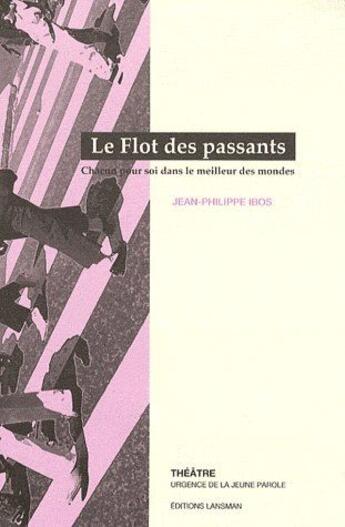 Couverture du livre « Le flot des passants » de Ibos aux éditions Lansman