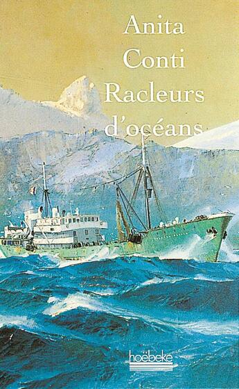 Couverture du livre « Racleurs d'ocean » de Anita Conti aux éditions Hoebeke