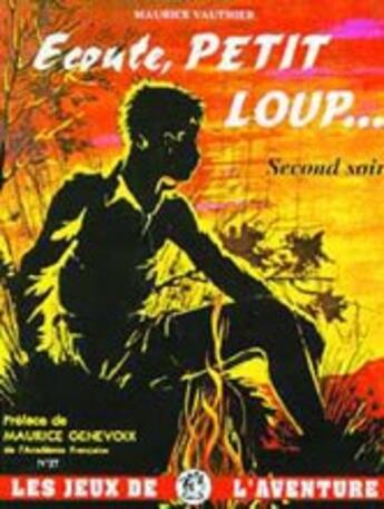 Couverture du livre « Écoute petit loup ; second soir » de Maurice Vauthier aux éditions Elor