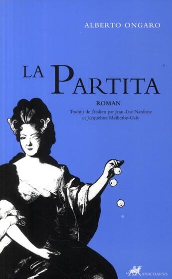 Couverture du livre « La partita » de Alberto Ongaro aux éditions Anacharsis