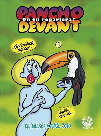 Couverture du livre « Pancho devant ; on en reparlera ! de janvier à avril 2010 » de Pancho/. aux éditions Exbrayat