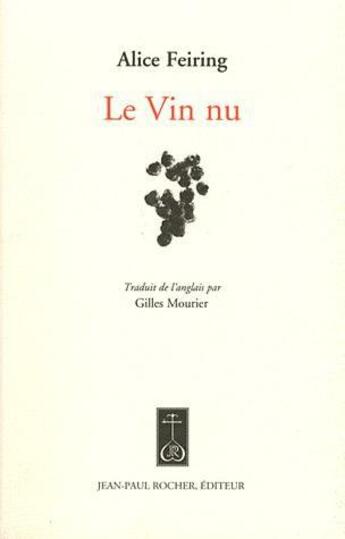 Couverture du livre « Le vin nu » de Alice Feiring aux éditions Jean-paul Rocher