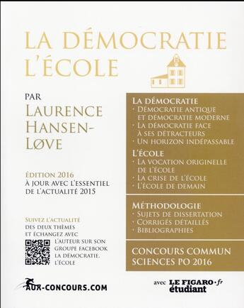 Couverture du livre « La démocratie ; l'école (édition 2016) » de Laurence Hansen-Love aux éditions Aux-concours.com