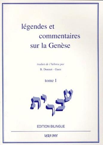 Couverture du livre « Légendes et commentaires de la génèse (7e édition) » de Brigitte Donnet-Guez aux éditions Verapax