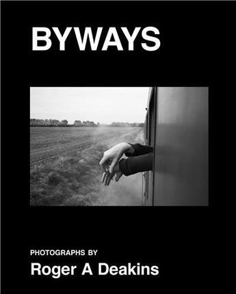 Couverture du livre « Roger deakins by ways » de Roger Deakins aux éditions Damiani