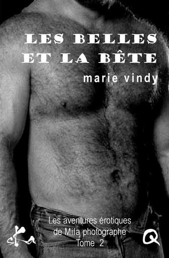 Couverture du livre « Les belles et la bête » de Marie Vindy aux éditions Ska