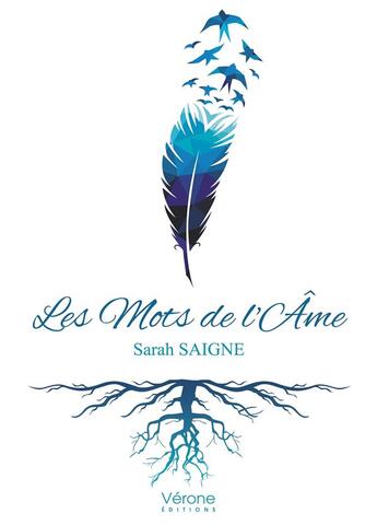 Couverture du livre « Les mots de l'âme » de Sarah Saigne aux éditions Verone