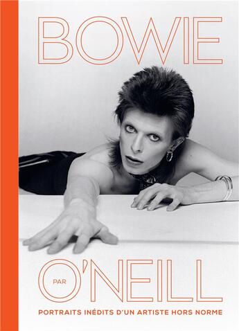 Couverture du livre « Bowie par O'Neill : portraits inédits d'un artiste hors norme » de Terry O'Neill aux éditions L'imprevu