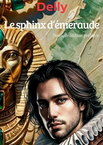 Couverture du livre « Le sphinx d'émeraude » de Delly aux éditions Bookelis