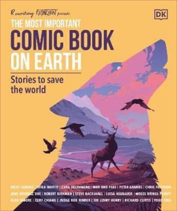 Couverture du livre « THE MOST IMPORTANT COMIC BOOK ON EARTH - STORIES TO SAVE THE WORLD » de Dk aux éditions Dorling Kindersley