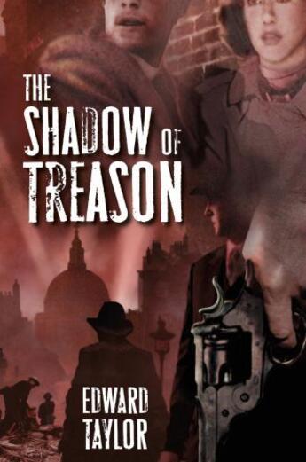 Couverture du livre « Shadow of Treason » de Edward Taylor aux éditions Hale Robert Digital