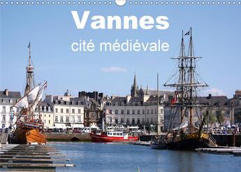 Couverture du livre « Vannes cité médiévale (Calendrier mural 2020 DIN A3 horizontal) ; Vue terrestre et aérienne de la ville de Vannes (Calendrier mensuel, 14 Pages ) » de Frederic Bourrigaud aux éditions Calvendo