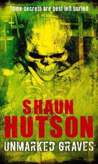 Couverture du livre « Unmarked Graves » de Shaun Hutson aux éditions Little Brown Book Group Digital