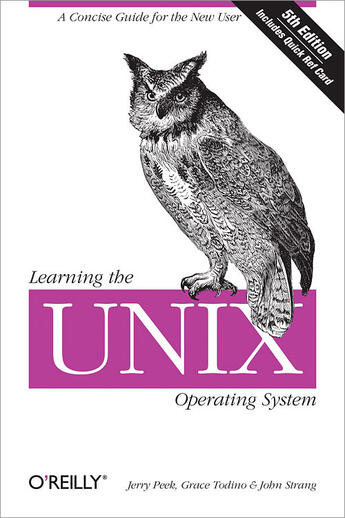 Couverture du livre « Learning the unix operating system 5th edition » de Peek J Et Al aux éditions O Reilly & Ass