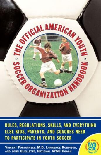 Couverture du livre « The Official American Youth Soccer Organization Handbo » de Fortanasce Vincent aux éditions Touchstone