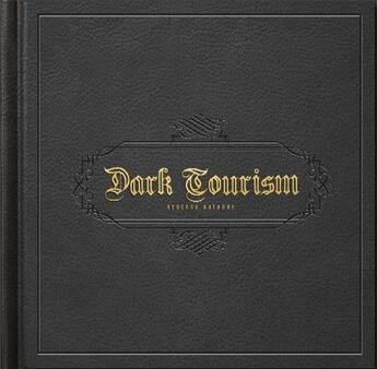 Couverture du livre « Dark tourism » de Rebecca Bathory aux éditions Carpet Bombing