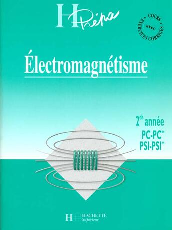 Couverture du livre « Electromagnetisme Deuxieme Annee Pc Psi » de Jean-Marie Brebec aux éditions Hachette Education