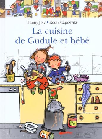 Couverture du livre « La cuisine de Gudule et bébé » de Fanny Joly et Roser Capdevila aux éditions Hachette