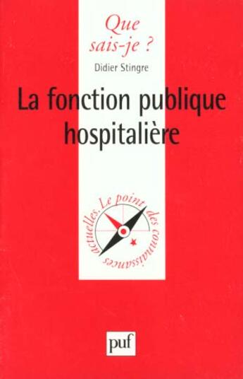 Couverture du livre « Fonction publique hospitaliere (la) » de Didier Stingre aux éditions Que Sais-je ?