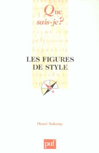 Couverture du livre « Les figures de style (10e ed) qsj 1889 (10e édition) » de Henri Suhamy aux éditions Que Sais-je ?