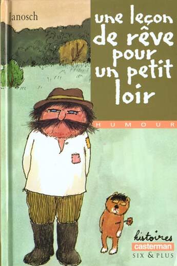 Couverture du livre « Lecon de reve pour un loir (une) » de Janosch aux éditions Casterman