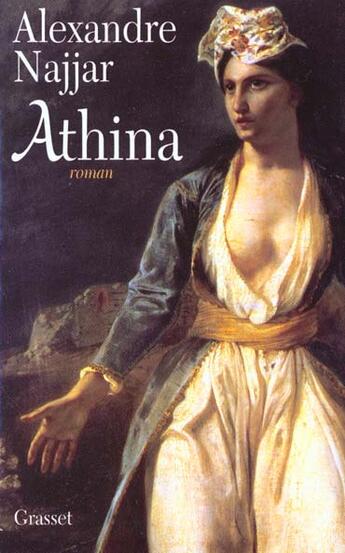 Couverture du livre « Athina » de Alexandre Najjar aux éditions Grasset Et Fasquelle