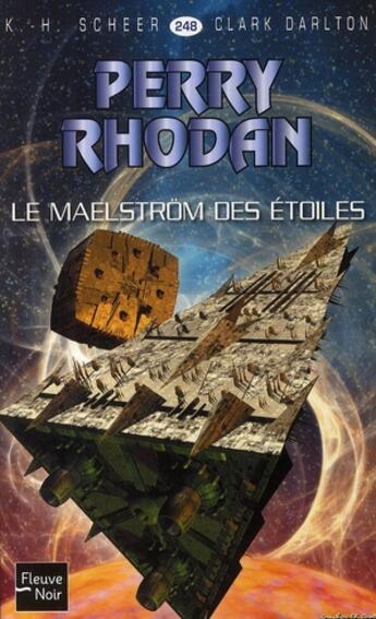 Couverture du livre « Perry Rhodan - cycle 10 ; le concile Tome 7 : le maelström des étoiles » de Clark Darlton et Karl-Herbert Scheer aux éditions Fleuve Editions