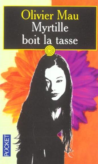 Couverture du livre « Myrtille boit la tasse » de Olivier Mau aux éditions Pocket