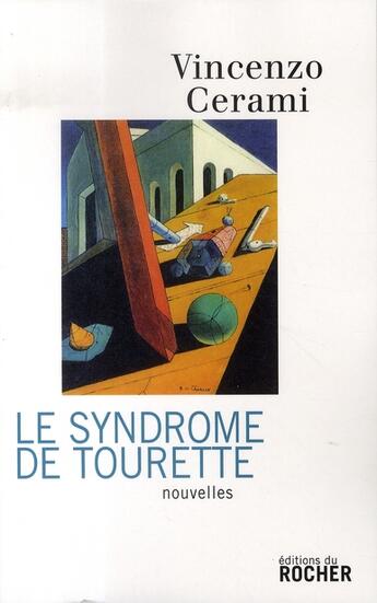 Couverture du livre « Le syndrome de tourette » de Vincenzo Cerami aux éditions Rocher