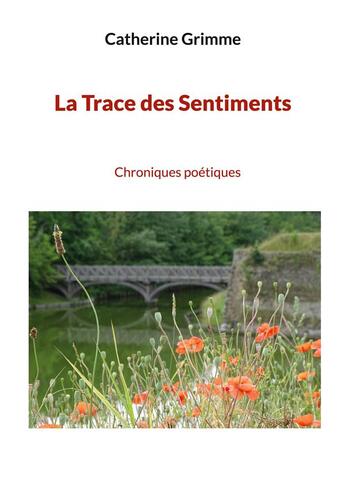 Couverture du livre « La trace des sentiments » de Grimme Catherine aux éditions Books On Demand