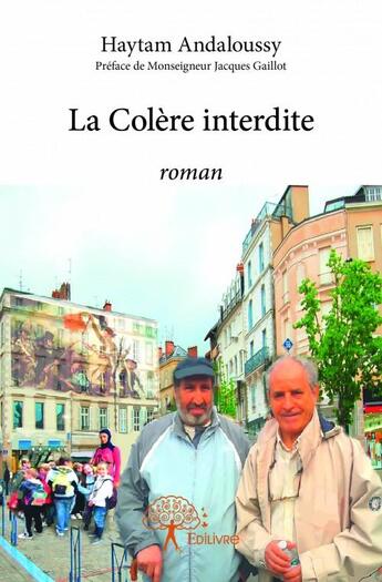 Couverture du livre « La colère interdite » de Haytam Andaloussy aux éditions Edilivre