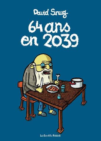Couverture du livre « 64 ans en 2039 » de David Snug aux éditions Les Enfants Rouges