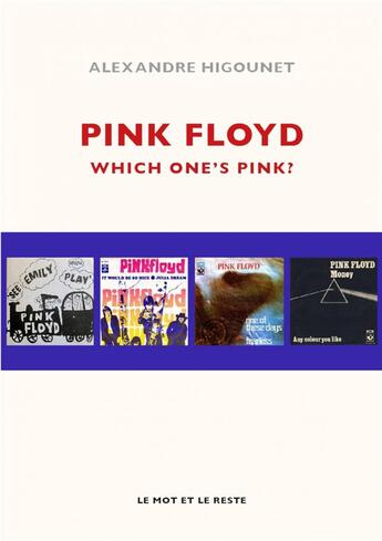 Couverture du livre « Pink Floyd, une évolution musicale » de Alexandre Higounet aux éditions Le Mot Et Le Reste