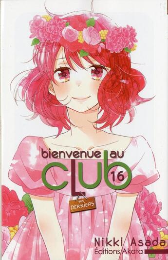 Couverture du livre « Bienvenue au club Tome 16 » de Nikki Asada aux éditions Akata