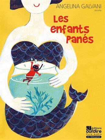 Couverture du livre « Les enfants panes » de Galvani/Flageul aux éditions Oui Dire